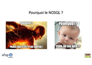 Pourquoi	le	NOSQL	?
Montpelllier
 