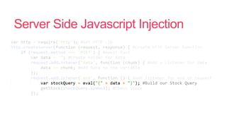 Server Side Javascript Injection
 