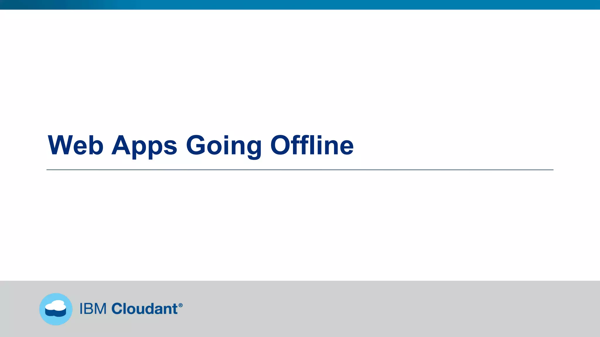 Web Apps Going Offline
 