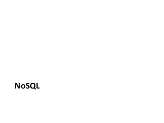 NoSQL
 