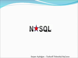 Sarper Aydoğan – Turkcell Teknoloji Staj’2010 