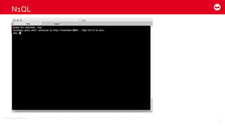 ©2014  Couchbase  Inc.
N1QL
26
 