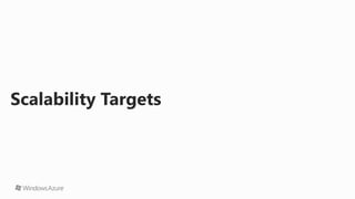 Scalability Targets
 