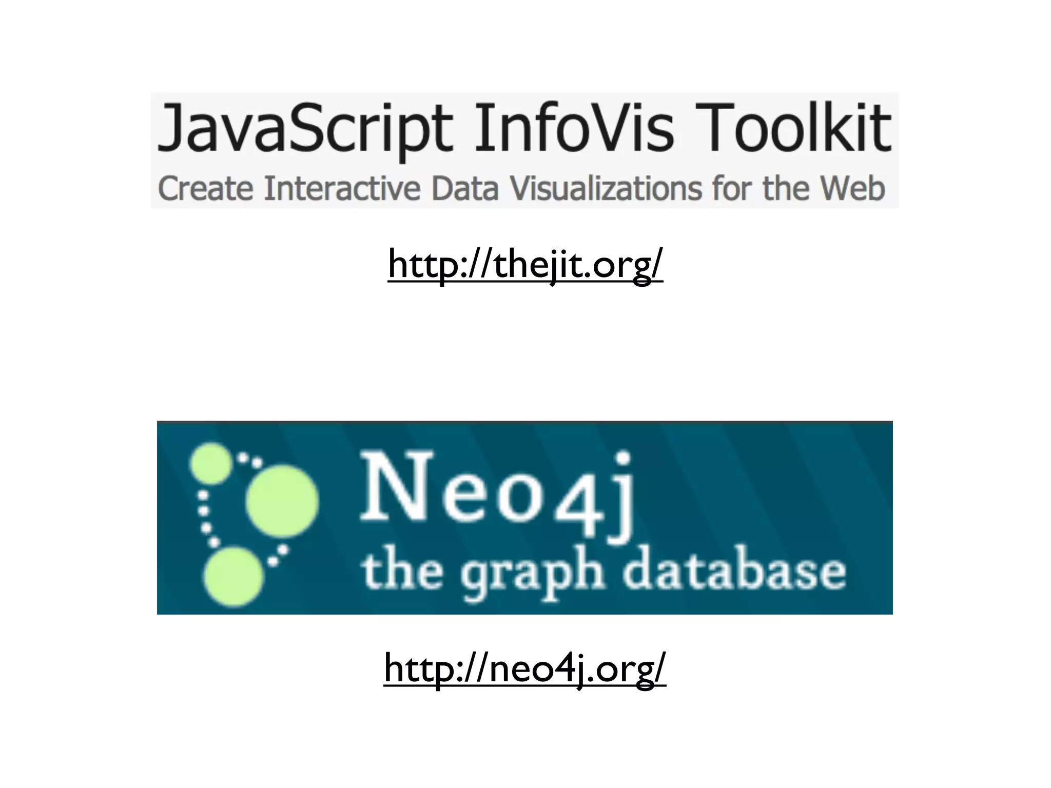http://thejit.org/




http://neo4j.org/
 