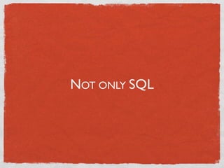 NOT ONLY SQL
 