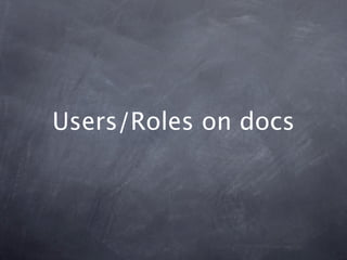 Users/Roles on docs
 