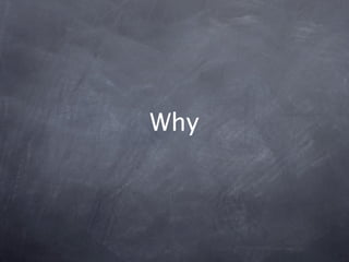 Why
 