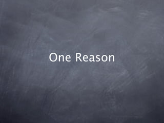 One Reason
 