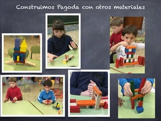 Construimos Pagoda con otros materiales
 