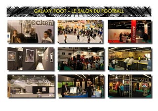 GALAXY FOOT – LE SALON DU FOOTBALL
 