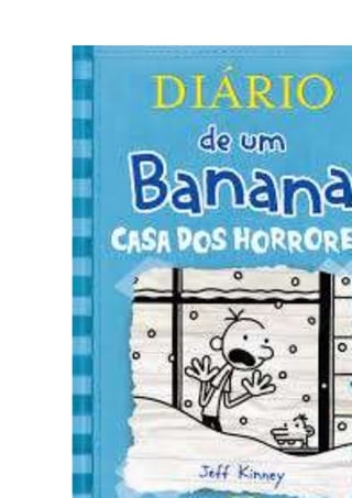 Diario de um banana 6 Casa dos horrores 