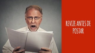 REVIZEANTESDE
POSTAR