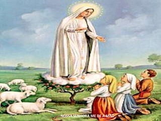 NOSSA SENHORA ME DE A MÃO