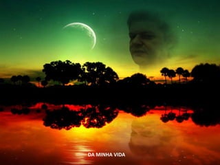 DA MINHA VIDA