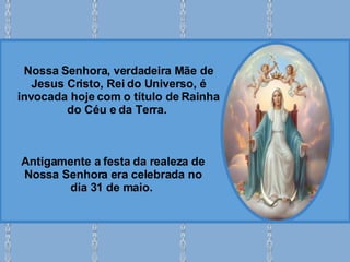 Nossa Senhora Rainha