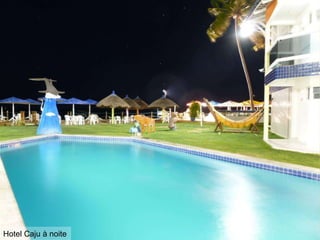 Hotel Caju à noite
 