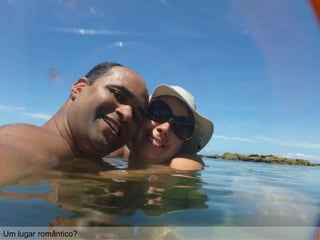 Um lugar romântico?
 