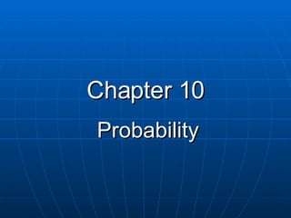 Chapter 10 Probability 