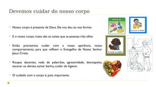 Nosso corpo é Templo do Espírito Santo - 2.pptx
