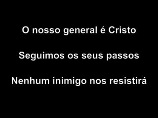 Nosso general é Cristo - Adhemar Campos