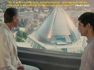 “Se tu puderes, ainda hoje, procura esquecer - mas esquecer mesmo -
tudo o que te faça motivo  de tristeza ou aborrecimento.” (André Luiz)
 