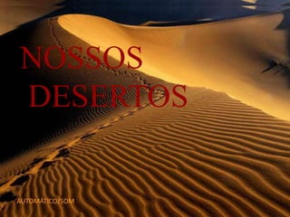 Nossos desertos 1