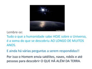 Sua distância média ao Sol é de 778,3x106km, e a temperatura média de -150oC. 