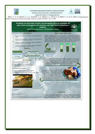 ROLL, V. F. B.; RECH, C. L. S.; XAVIER, E. G.; RECH, J. L.; RUTZ, F. & PINO, F. A. B. D. (2006). Comportamento
animal: Conceitos e técnicas de estudo. Editora e gráfica UFPEL. 1(1), 7-109.
 