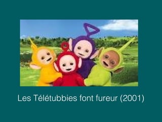 Les Télétubbies font fureur (2001)
 