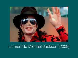 La mort de Michael Jackson (2009)
 