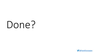 @PavelChunyayev
Done?
 