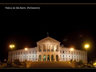 Palácio de São Bento  (Parlamento)  