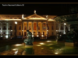Teatro Nacional D.Maria II
 