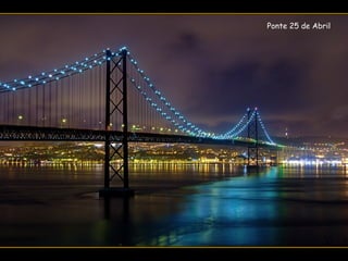 Ponte 25 de Abril
 