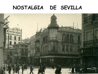 NOSTALGIA  DE  SEVILLA 