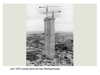 Juin 1972 construction de tour Montparnasse 