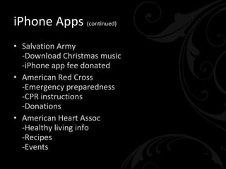 iPhone Apps <ul><li>Symphonies/Festivals -Concert schedule -Video and audio podcasts -Program notes -Listen before you go ...