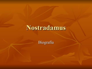 Nostradamus Biografía 