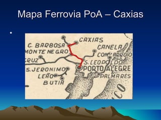Mapa Ferrovia PoA – Caxias 