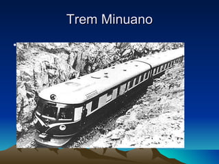 Trem Minuano   