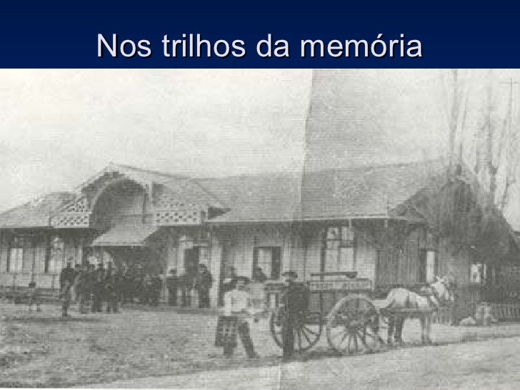 Nos Trilhos Da MemóRia (1)