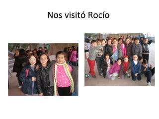 Nos visitó Rocío  