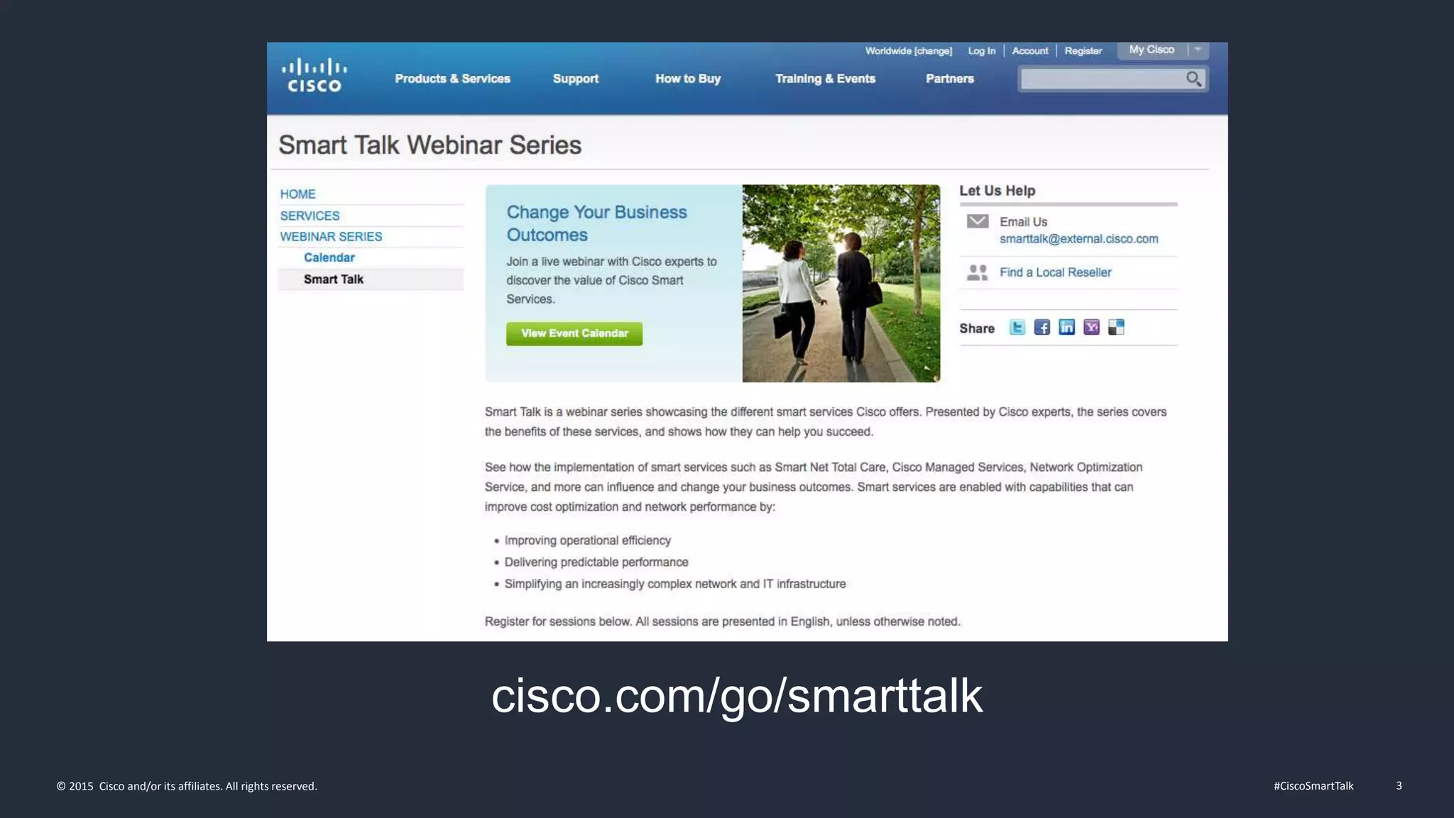 #CiscoSmartTalk 3© 2015 Cisco and/or its affiliates. All rights reserved.
cisco.com/go/smarttalk
 