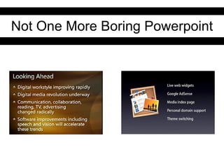 Not One More Boring Powerpoint 