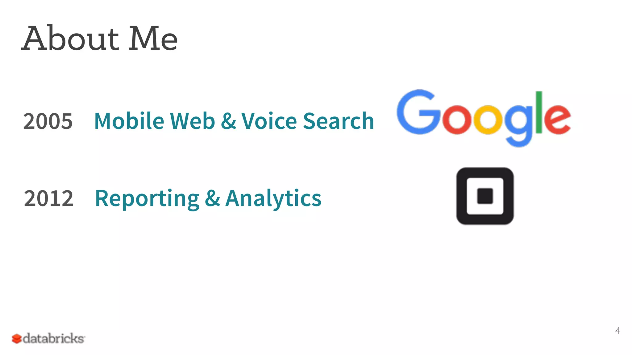 About Me 2005 Mobile Web & Voice Search 4 2012 Reporting & Analytics 