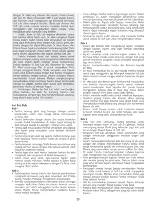 25
dengan Dr. Maxi yang dibantu oleh Aqram, Khairul Anwar,
dan Alia. Dr. Maxi menawarkan RM1.5 juta kepada Farisha
dan Rosman untuk menggodam tiga kelompok komputer
Soft Lab dalam tempoh sebulan. Shida pula diminta oleh
Soft Lab untuk menulis rencana manakala Farisha akan
menggodam dan mengukuhkan sistem Dinara. Shida
merupakan pelan sandaran yang terakhir.
	 Projek Dinara di Soft Lab terpaksa dihentikan kerana
Karl terlantar akibat barah usus. Dr. Maxi mengetuai Projek
Dinara. Dalam badan Farisha telah dimasukkan cip telepati
yang dapat berhubung terus dengan Karl. Semua perbualan
Farisha dengan Karl dapat dilihat oleh Dr. Maxi, Aqram, dan
Khairul Anwar. Sejak itu, kesihatan Farisha kurang stabil. Shida
pula dapat mengesan misteri dalam Projek Dinara apabila
nama Medina dipadamkan dari sejarah syarikat Soft Lab.
	 Farisha melawat Azraai dan terkejut kerana Azraai
terkena serangan jantung serta mengetahui hakikat bahawa
dia anak angkat dalam keluarga Azraai. Keesokannya,
Farisha pengsan di Soft Lab lalu dikejarkan ke hospital.
Dr. Maxi merancang Plan B untuk menjadikan Shida
sebagai pengganti Farisha. Shida menjalani sesi bawah
sedar untuk berkomunikasi dengan Karl. Farisha mengalami
mimpi bertemu dengan ibunya, Medina (Marilyn). Farisha
memberitahu Azraai bahawa Marilyn menghubunginya
menyebabkan Azraai membawa Farisha keluar dari hospital
menuju ke selatan. Farisha telah diculik oleh pembantu-
pembantu Medina di Hentian Pagoh.
	 Kedatangan Marilyn ke Soft Lab telah membongkar
rahsia bahawa dia ialah ibu kandung Farisha hasil
hubungannya dengan Karl. Karl menghembuskan nafasnya
yang terakhir pada pukul 7.00 malam.
Inti Pati Bab
Bab 1
•	 Farisha seorang gadis yang bertugas sebagai jurutera
keselamatan sistem baru sahaja selesai bermesyuarat
di Nusa Jaya.
•	 Farisha berkenalan dengan Aqram dan secara kebetulan
mereka duduk bersebelahan di dalam kapal terbang ke
KLIA semasa berada di Lapangan Terbang Senai, Johor.
•	 Farisha agak teruja apabila melihat jam tangan yang dipakai
oleh Aqram yang merupakan pusat kawalan elektronik
peribadinya.
•	 Farisha terperanjat sekali lagi apabila melihat pintunya juga
telah dipasang “retinal scanner” ketika dia sampai di pintu
apartmennya.
•	 Farisha terpaksa menunggu Shida, kawan serumahnya yang
sedang bermain skuasy dengan JUJU sebuah android untuk
masuk ke apartmen mereka.
•	 Farisha ingin tidur awal kerana keesokan harinya dia akan
menghadiri satu simposium di Hotel Renaissance.
•	 Dalam masa yang sama, rupa-rupanya Aqram dapat
mencuri cawan minuman Farisha semasa di dalam kapal
terbang tadi dan dapat bekerjasama dengan Dr. Maxi untuk
mengkaji DNA Farisha.
Bab 2
•	 Pada keesokan harinya, Farisha dan Rosman, pembantunya
menghadiri simposium yang akan dirasmikan oleh Phillips
Young, Presiden Persatuan Penggodam Antarabangsa.
•	 Bermula daripada pendaftaran, pencetakan bahan, sehingga
mengatur kedudukan dalam simposium tersebut semua
diuruskan oleh robot sehinggakan Farisha berasa kecewa
kerana Phillips Young menyampaikan ucaptama beliau
hanya melalui hologram.
•	 Tanpa diduga, Farisha bertemu lagi dengan Aqram. Dalam
pertemuan ini, Aqram menyatakan keinginannya untuk
mencari perunding untuk sebuah projek mini di makmalnya.
•	 Dalam pada itu, Aqram telah berjaya menerobos fikiran
Farisha menggunakan penetrator berupa sebatang pen
berwarna perak, namun pendinding WALL yang dimiliki oleh
Farisha dapat menangkis segala maklumat yang dikumpul
dalam ingatan Aqram.
•	 Sebenarnya Aqram sudah sebulan cuba menjejaki Farisha
untuk dibawa ke Soft Lab untuk menyelamatkan Dinara.
Bab 3
•	 Farisha dan Rosman telah menghubungi Aqram berkaitan
dengan tawaran Aqram yang ingin mencari perunding
untuk satu projek.
•	 Aqram bersetuju untuk membincangkan perkara itu di
Puchong tetapi mereka perlu berjumpa dengan Karl yang
pernah menerima anugerah inovasi peringkat kebangsaan
tiga tahun dahulu.
•	 Aqram memperkenalkan Farisha dan Rosman kepada
Dr. Maxi.
•	 Dr. Maxi menawarkan RM1.5 juta kepada mereka berdua
untuk tugas menggodam tiga kelompok komputer Soft Lab
dalam tempoh empat minggu sebelum berjumpa dengan
Karl.
•	 Dr. Maxi yakin akan kemampuan Farisha untuk menjalankan
misi tersebut memandangkan Farisha pernah melepasi
sistem keselamatan Bank Sapurba dan pernah berjaya
menggodam pelayan data di Nusa Jaya hanya dalam
tempoh sepuluh minit pada suatu ketika dahulu.
•	 Farisha meminta sedikit waktu untuk membuat keputusan.
•	 Sebelum pulang, Farisha dan Rosman diberi peluang
untuk melihat Karl yang terlantar sakit akibat barah usus
menyebabkan Projek Dinara yang diterajui oleh Karl terhenti
kerana dia sakit.
•	 Farisha masih berasa waswas untuk menerima tawaran
lumayan tersebut kerana dia sedar bahawa ada suatu
tugasan berat yang perlu dilaksanakannya kelak.
Bab 4
•	 Pada hari Isnin berikutnya, Farisha bersetuju untuk
berjumpa dengan Aqram di Soft Lab di Cyberjaya. Farisha
menumpang kereta Shida yang kebetulan juga ada janji
temu dengan Khairul Anwar di Soft Lab.
•	 Bangunan Soft Lab dilengkapi sistem keselamatan yang
canggih termasuklah penggunaan imbasan tangan dan
retina mata.
•	 Aqram menunjukkan beberapa bilik dan ruang di situ yang
canggih dan lengkap menyebabkan Farisha berasa amat
teruja, terutamanya apabila dia memasuki pusat data, iaitu
Dinara yang memuatkan hampir semua aplikasi dan data.
•	 Di sinilah Farisha mendapat kepastian bahawa tugasnya
ialah menggodam dan mengukuhkan sistem Dinara.
•	 Pada petangnya barulah tugasan Farisha dan Shida selesai
dan mereka pulang bersama-sama. Namun dalam masa
yang sama, Dr. Maxi, Aqram, dan Khairul Anwar mengadakan
perbincangan.
•	 Rancangan mereka hampir berjaya mendapatkan Farisha
dan Shida untuk berada di Soft Lab untuk menjayakan
rancangan mereka. Mereka amat memerlukan Shida juga
sebagai physical backup kepada Farisha meskipun Shida
tidak sehebat Farisha.
•	 Hal itu menimbulkan perasaan simpati Aqram terhadap
perkara yang mungkin terjadi kepada Shida kelak.
•	 Mereka akan mengusahakan untuk memasukkan mikrocip
ke dalam tubuh Shida, sebagaimana yang ada dalam tubuh
Farisha.
 