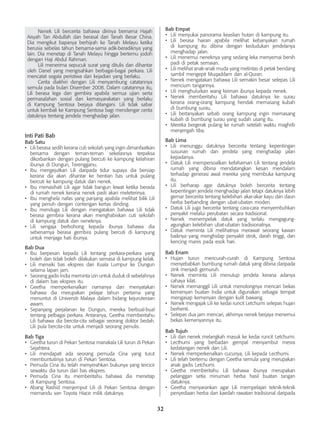 32
	 Nenek Lili bercerita bahawa dirinya bernama Hajah
Aisyah Tan Abdullah dan berasal dari Tanah Besar China.
Dia mengikut bapanya berhijrah ke Tanah Melayu ketika
berusia sebelas tahun bersama-sama adik-beradiknya yang
lain. Dia menetap di Tanah Melayu hingga bertemu jodoh
dengan Haji Abdul Rahman.
	 Lili menerima sepucuk surat yang ditulis dan dihantar
oleh Danel yang mengisahkan berbagai-bagai perkara. Lili
mencatat segala peristiwa dan kejadian yang berlaku.
	 Cerita diakhiri dengan Lili menyambung catatannya
semula pada bulan Disember 2008. Dalam catatannya itu,
Lili berasa lega dan gembira apabila semua ujian serta
permasalahan sosial dan kemasyarakatan yang berlaku
di Kampung Sentosa berjaya ditangani. Lili tidak sabar
untuk kembali ke Kampung Sentosa bagi mendengar cerita
datuknya tentang jendela menghadap jalan.
Inti Pati Bab
Bab Satu
•	 Lili berasa sedih kerana cuti sekolah yang ingin dimanfaatkan
bersama dengan teman-teman sekelasnya terpaksa
dikorbankan dengan pulang bercuti ke kampung kelahiran
ibunya di Dungun, Terengganu.
•	 Ibu mengejutkan Lili daripada tidur supaya dia bersiap
kerana dia akan dihantar ke hentian bas untuk pulang
bercuti ke kampung datuk dan nenek.
•	 Ibu menasihati Lili agar tidak bangun lewat ketika berada
di rumah nenek kerana nenek pasti akan meleterinya.
•	 Ibu menghela nafas yang panjang apabila melihat bilik Lili
yang penuh dengan contengan kertas dinding.
•	 Ibu menduga Lili dengan mengatakan bahawa Lili tidak
berasa gembira kerana akan menghabiskan cuti sekolah
di kampung datuk dan neneknya.
•	 Lili sengaja berbohong kepada ibunya bahawa dia
sebenarnya berasa gembira pulang bercuti di kampung
untuk menjaga hati ibunya.
Bab Dua
•	 Ibu berpesan kepada Lili tentang perkara-perkara yang
boleh dan tidak boleh dilakukan semasa di kampung kelak.
•	 Lili menaiki bas ekspres dari Kuala Lumpur ke Dungun
selama lapan jam.
•	 Seorang gadis India meminta izin untuk duduk di sebelahnya
di dalam bas ekspres itu.
•	 Geetha memperkenalkan namanya dan menyatakan
bahawa dia merupakan pelajar tahun pertama yang
menuntut di Universiti Malaya dalam bidang kejuruteraan
awam.
•	 Sepanjang perjalanan ke Dungun, mereka berbual-bual
tentang pelbagai perkara. Antaranya, Geetha memberitahu
Lili bahawa dia bercita-cita sebagai seorang doktor bedah.
Lili pula bercita-cita untuk menjadi seorang penulis.
Bab Tiga
•	 Geetha turun di Pekan Sentosa manakala Lili turun di Pekan
Sejahtera.
•	 Lili mendapati ada seorang pemuda Cina yang turut
membuntutinya turun di Pekan Sentosa.
•	 Pemuda Cina itu telah menyerahkan bukunya yang tercicir
sewaktu dia turun dari bas ekspres.
•	 Pemuda Cina itu memberitahu bahawa dia menetap
di Kampung Sentosa.
•	 Abang Rashid menjemput Lili di Pekan Sentosa dengan
memandu van Toyota Hiace milik datuknya.
Bab Empat
•	 Lili menyukai panorama keaslian hutan di kampung itu.
•	 Lili berasa hairan apabila melihat kebanyakan rumah
di kampung itu dibina dengan kedudukan jendelanya
menghadap jalan.
•	 Lili menemui neneknya yang sedang leka menyemai benih
padi di petak semaian.
•	 Lili melihat anak-anak muda yang melintas di petak bendang
sambil mengepit Muqaddam dan al-Quran.
•	 Nenek mengatakan bahawa Lili semakin besar selepas Lili
mencium tangannya.
•	 Lili menghulurkan wang kiriman ibunya kepada nenek.
•	 Nenek memberitahu Lili bahawa datuknya ke surau
kerana orang-orang kampung hendak memasang kubah
di bumbung surau.
•	 Lili bertanyakan sebab orang kampung ingin memasang
kubah di bumbung surau yang sudah usang itu.
•	 Mereka bergerak pulang ke rumah setelah waktu maghrib
menjengah tiba.
Bab Lima
•	 Lili menunggu datuknya bercerita tentang kepentingan
susunan rumah dan jendela yang menghadap jalan
kepadanya.
•	 Datuk Lili mempersoalkan kefahaman Lili tentang jendela
rumah yang dibina mendatangkan kesan mendalam
terhadap generasi awal mereka yang membuka kampung
itu.
•	 Lili berharap agar datuknya boleh bercerita tentang
kepentingan jendela menghadap jalan tetapi datuknya lebih
gemar bercerita tentang kelebihan akar-akar kayu dan daun
herba berbanding dengan ubat-ubatan moden.
•	 Datuk Lili juga bercerita tentang cara-cara menyembuhkan
penyakit melalui perubatan secara tradisional.
•	 Nenek menempelak datuk yang terlalu mengagung-
agungkan kelebihan ubat-ubatan tradisionalnya.
•	 Datuk meminta Lili melihatnya merawat seorang kawan
baiknya yang menghidap penyakit strok, darah tinggi, dan
kencing manis pada esok hari.
Bab Enam
•	 Hujan turun mencurah-curah di Kampung Sentosa
menyebabkan bumbung rumah datuk yang dibina daripada
zink menjadi gemuruh.
•	 Nenek meminta Lili menutup jendela kerana adanya
cahaya kilat.
•	 Nenek memanggil Lili untuk menolongnya mencari bekas
kemenyan buatan India untuk digunakan sebagai tempat
mengasap kemenyan dengan kulit bawang.
•	 Nenek mengajak Lili ke kedai runcit Letchumi selepas hujan
berhenti.
•	 Selepas dua jam mencari, akhirnya nenek berjaya menemui
bekas kemenyannya itu.
Bab Tujuh
•	 Lili dan nenek melangkah masuk ke kedai runcit Letchumi.
•	 Lecthumi yang berbadan gempal menyambut mesra
kedatangan nenek dan Lili.
•	 Nenek memperkenalkan cucunya, Lili kepada Lecthumi.
•	 Lili telah bertemu dengan Geetha semula yang merupakan
anak gadis Letchumi.
•	 Geetha memberitahu Lili bahawa ibunya merupakan
pelanggan setia minuman herba hasil buatan tangan
datuknya.
•	 Geetha menyarankan agar Lili mempelajari teknik-teknik
penyediaan herba dan kaedah rawatan tradisional daripada
 