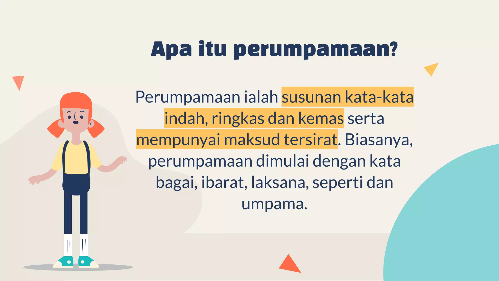 Perumpamaan ialah susunan kata-kata
indah, ringkas dan kemas serta
mempunyai maksud tersirat. Biasanya,
perumpamaan dimulai dengan kata
bagai, ibarat, laksana, seperti dan
umpama.
Apa itu perumpamaan?