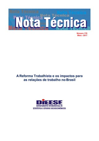 Número 178
Maio - 2017
A Reforma Trabalhista e os impactos para
as relações de trabalho no Brasil
 