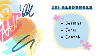 I S I K A N D U N G A N
I S I K A N D U N G A N
Definisi
Jenis
Contoh
 